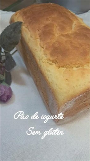 Pão de IOGURTE SEM GLÚTEN- Macio, Alto e Fofinho!