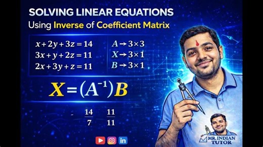 Solution of Linear Equations Using Inverse of Coefficient Matrix | X (A⁻¹)B | Mr. Indian Tutor | MR. INDIAN TUTOR