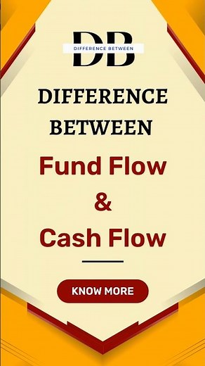 Difference Between Fund Flow and Cash Flow | Fund Flow vs. Cash Flow, What's the Difference?