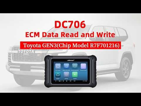 OBDSTAR DC706 Read & Write Data on Toyota GEN3 (R7F701216) Guide