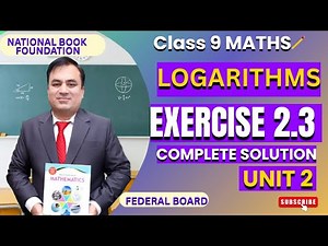 Mathematics 9, Exercise 2.3 Complete Solutions| Ch 2: Logarithms | National Book Foundation