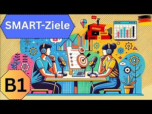 SMART-Ziele einfach erklärt | Deutsch Podcast | Deutsch B1 | German B1 | Wortschatz