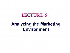 Analyzing the Marketing Environment - SlideServe