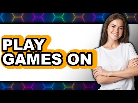 How To Play Games On PC - Easy Guide