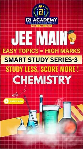 “Top 3 Easy & Scoring JEE Chapters | Atomic Structure, Chemical Bonding, Equilibrium Explained!”