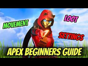 The Apex Legends Beginners Guide 2026