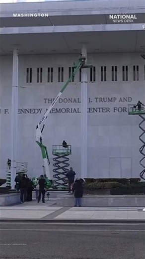 Trump's name added to Kennedy Center signage after name change approved by board