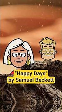 "Happy Days" by Samuel Beckett