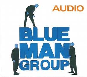 Blue Man Group - Audio