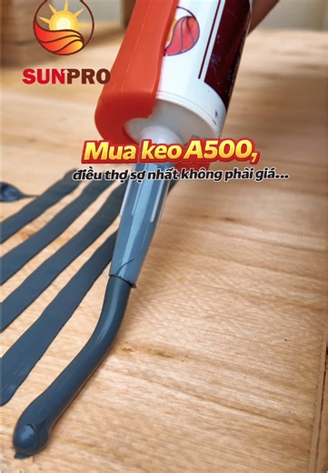 Các bác sợ nhất là mua phải loại keo nào ? Keo tốt, phân phúc tầm trung cứ A500 Sunpro mà dùng các bác nhé #keosiliconsunpro #keosilicon #keoa500