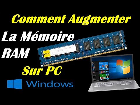 COMMENT AUGMENTER LA RAM DE SON PC WINDOWS 10/11
