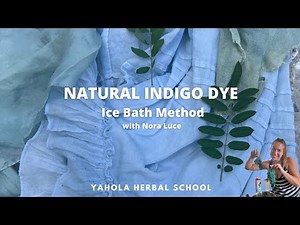 HOW TO INDIGO DYE USING THE NATURAL ICE BATH METHOD