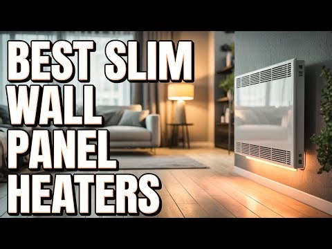 Top 5 Wall-mounted or slim panel heaters that save floor space and blend into modern rooms 🔥