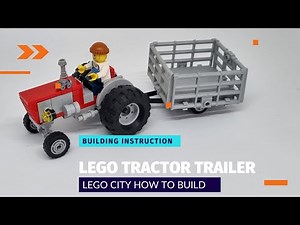 How to Build Lego City Tractor Trailer - Lego Building Instruction