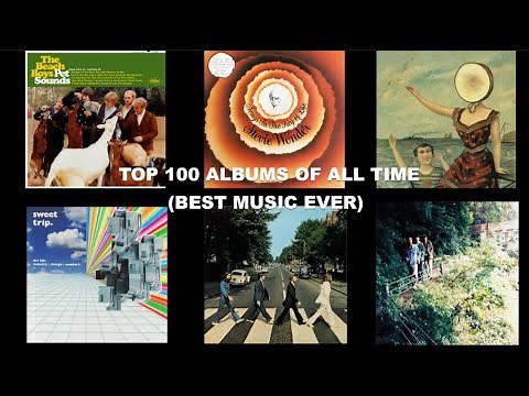 Top 100 Albums of All Time (The Best Music Ever)