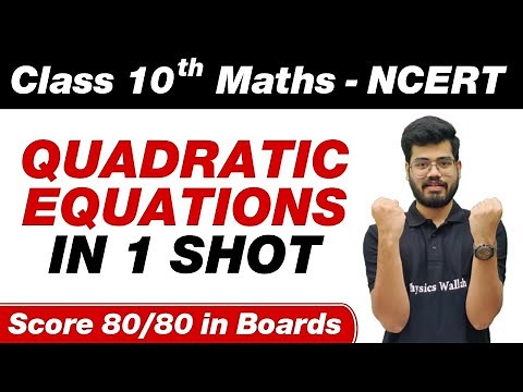 QUADRATIC EQUATIONS in One Shot - Class 10th Board Exam