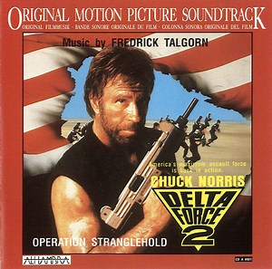 Fredrick Talgorn - Delta Force 2 Operation Stranglehold (Original Motion Picture Soundtrack)