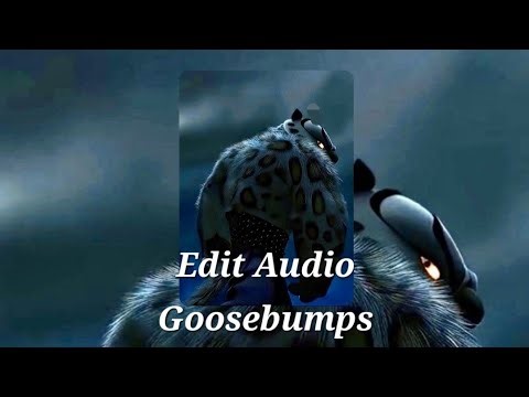 Travis Scott- Goosebumps | Edit Audio