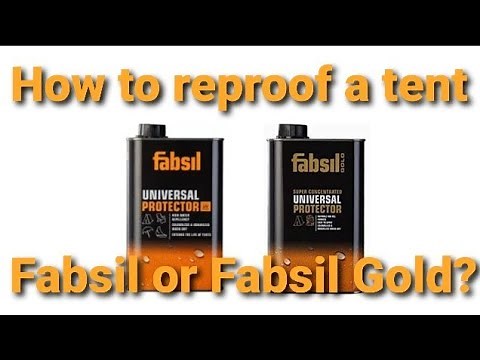How to Waterproof a Tent - Fabsil or Fabsil Gold?