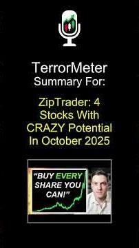 4 Stocks With CRAZY Potential In October 2025 - Ticker Radio Summary for "ZipTrader"