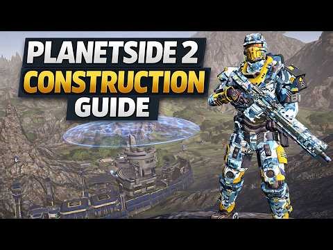 Planetside 2 Construction Guide 2026 (Beginner to Advanced)