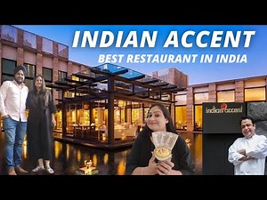 Indian Accent Delhi | World's Top 50 Restaurants