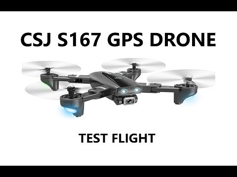 CSJ S167 GPS DRONE, TEST FLIGHT...