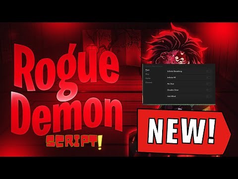 Rogue Demon Script [Pastebin 2023] \ INF BREATH, SPEED, NO RAGDOLL, AUTOFARM..