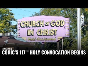117th COGIC Holy Convocation begins in Memphis