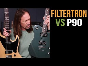 P90 vs FilterTron pickups