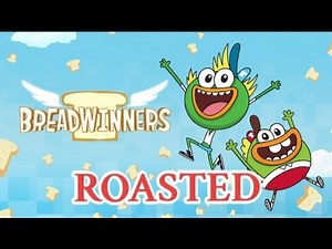 Breadwinners (EXPOSED/ROASTED)