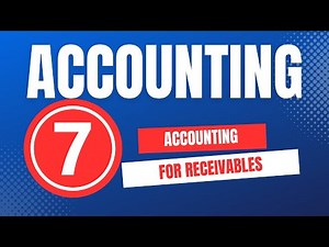 Accounting for Receivables