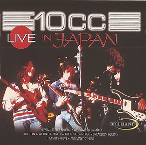 10cc - Live In Japan