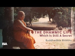 9108 - [3 of 4] The Five Sections Are Not-Self | Buddhadāsa Bhikkhu