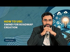 Video 60: How to Use Xmind for Roadmap Creation