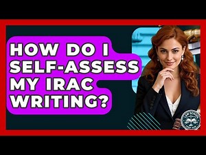 How Do I Self-assess My IRAC Writing? - Law School Prep Hub