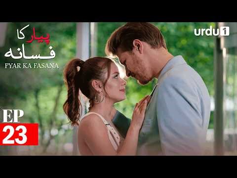 Pyar Ka Fasana | Episode 23 | Turkish Drama | Love And Hate | Seversin | 23 March 2026
