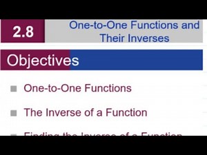 Math 002, section 2.8 (One-to-one Functions and Their Inverses)