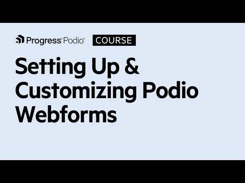 Setting Up & Customizing Podio Webforms | Chapter 11