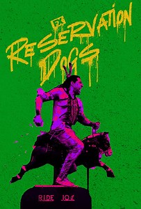 Reservation Dogs: Season 3 | Rotten Tomatoes