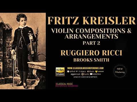 Fritz Kreisler: La Gitana, Liebesleid .. Violin Works Part II (reference recording: Ruggiero Ricci)