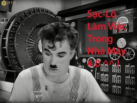 Sạc-Lô Tập 1 : Làm Việc Ở Nhà Máy 4.0 [Góc Thư Giãn]