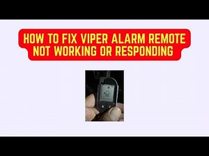 How to Fix Viper Alarm Remote Not Working or Responding – Battery, Reprogram & Sensor Fix