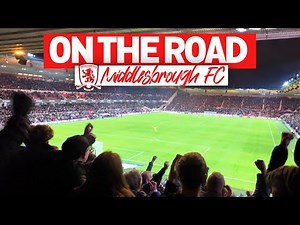 ON THE ROAD - MIDDLESBROUGH FC