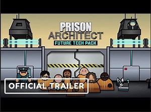 Prison Architect: Future Tech Pack - Official Reveal Trailer
