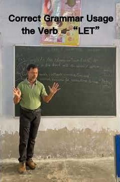 ॥ Correct Grammar Usage ॥ the Nutshell Method ॥ *VERB - LET* ॥ Useful for all classes and Learners