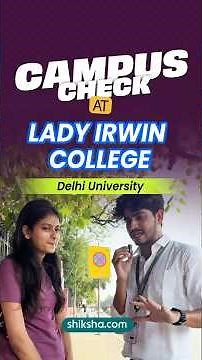 Lady Irwin College Students Review | Infra, Hostel, Teaching & Placements #campuscheck