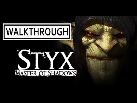 Styx Master of Shadows PC Walkthrough (part1) intel HD 4000/ 4400 high