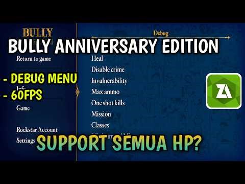 Cara Pasang dan Bermain BULLY AE Debug Menu di Android Terbaru - Tutorial BULLY Android