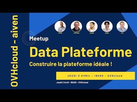 La plateforme data idéale ? Réalités et Enjeux, avec OVHcloud et Aiven
